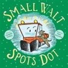Elizabeth Verdick, Elizabeth Weiss Verdick, Marc Rosenthal - Small Walt Spots Dot