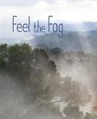 April Pulley Sayre, April Pulley Sayre - Feel the Fog