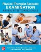 Cassady Bartlett, Annie Burke-Doe, Burke-Doe Annie, Mark Dutton, Janice Lwin, Melissa Scheider - Physical Therapist Assistant Examination Review and Test-Taking Skills