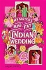 S. A. Patel, Sajni Patel - My Sister's Big Fat Indian Wedding