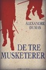 ALEXANDRE DUMAS - De tre musketerer