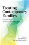 Scott W. Eeden-Moorefield Browning, Scott W. Van Eeden-Moorefield Browning, Scott W Browning, Scott W. Browning, Bradley Matheus van Eeden-Moorefield, Bradley Matheus van Eeden-Moorefield - Treating Contemporary Families
