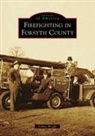 Joshua Wright - Firefighting in Forsyth County