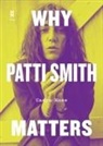 Caryn Rose - Why Patti Smith Matters
