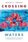 Marisel C. Moreno - Crossing Waters