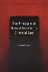 Auke Willems, Katalin Ligeti, Anne Weyembergh - The Principle of Mutual Trust in EU Criminal Law