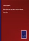 Friedrich Hebbel - Friedrich Hebbel's sämmtliche Werke