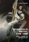 Joanne Begiato, James Ryan - Manliness in Britain, 17601900