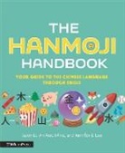 Lee, Jennifer 8 Lee, Jennifer 8. Lee, Jason Li, An Xiao Mina - The Hanmoji Handbook