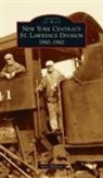 Allen Hilborn - New York Central's St. Lawrence Division: 1940-1960