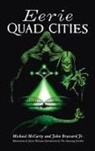 John Brassard, Michael McCarty, Jason McLean - Eerie Quad Cities