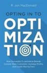 R. Jon MacDonald - Opting in to Optimization