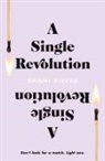 Shani Silver - A Single Revolution