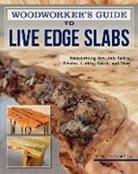 George Vondriska - Woodworker''s Guide to Live Edge Slabs