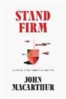 John Macarthur - Stand Firm