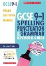 Charlotte Gallimore, Wendy Ilderton, Rose Taylor, Taylor Rose, Annabel Wall, Wall Annabel - Spelling, Punctuation and Grammar Revision Guide for All Boards