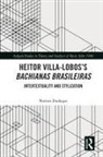 Norton Dudeque, Dudeque Norton, Dudeque Norton Dudeque - Heitor Villa-Lobos''s Bachianas Brasileiras