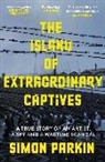 Simon Parkin, Simon Parkin - The Island of Extraordinary Captives