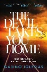 GABINO IGLESIAS, Gabino Iglesias - The Devil Takes You Home