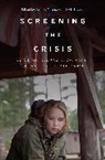 Hilaria Loyo, LOYO HILARIA, Juan A Tarancon, Loyo Hilaria Loyo, Tarancon Juan A. Tarancon, Hilaria Loyo... - Screening the Crisis