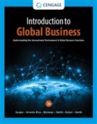 Antonio Arreola-Risa, Antonio (Mays Business School Arreola-Risa, Arreola-Risa Antonio, Leonard Bierman, Leonard (Mays Business School Bierman, Bierman Leonard... - Introduction to Global Business
