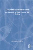 Christopher D. Lynn, Lynn Christopher D. - Transcendental Medication