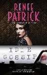 Renee Patrick, Patrick Renee - Idle Gossip