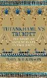 Toby Wilkinson, Wilkinson Toby - Tutankhamun's Trumpet