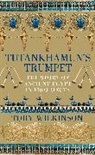 Toby Wilkinson - Tutankhamun's Trumpet