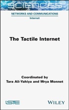 Ali-Yahiya, Tara Ali-Yahiya, Wrya Monnet, Tara Ali-Yahiya, Monnet, Wrya Monnet... - The Tactile Internet
