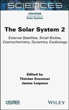 Therese Encrenaz, James Lequeux, Therese Encrenaz, Lequeux, James Lequeux - The Solar System 2