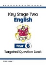 CGP Books, CGP Books, CGP Books, CGP Books - KS2 English Year 6 Targeted Question Book