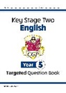 CGP Books, CGP Books, CGP Books, CGP Books - KS2 English Year 5 Targeted Question Book