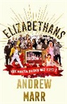 Andrew Marr, Marr Andrew - Elizabethans