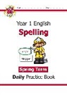 CGP Books, CGP Books, CGP Books, CGP Books - KS1 Spelling Year 1 Daily Practice Book: Spring Term