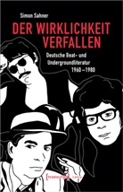 Simon Sahner - Der Wirklichkeit verfallen