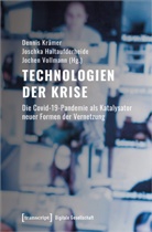 Joschka Haltaufderheide, Dennis Krämer, Vollma, Jochen Vollmann - Technologien der Krise