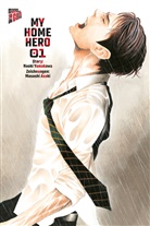 Naoki Yamakawa, Masashi Asaki - My Home Hero 1