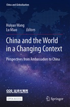 Miao, Miao, Lu Miao, Lu(Mabel) Miao, Huiya Wang, Huiyao Wang... - China and the World in a Changing Context