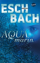 Andreas Eschbach - Aquamarin (1)