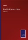 Moser, A Moser, A. Moser - Zeitschrift für Kapital und Rente