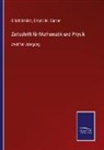M Cantor, M. Cantor, Kahl, E Kahl, E. Kahl, O. Schlömilch - Zeitschrift für Mathematik und Physik