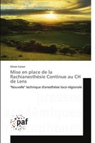 Olivier Canon - Mise en place de la Rachianesthésie Continue au CH de Lens