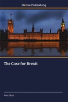 Alan Sked - The Case for Brexit