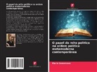 Maria Semenowa - O papel do mito político na ordem política metamoderna contemporânea