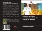 Dr. Muhammad Luqman, Muhammad Luqman - Facteurs de risque environnementaux du cancer du poumon