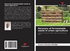 Komlan Wotodzo Awudja - Recovery of fermentable waste in urban agriculture