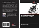 Fredrick Lifumbo - Attuare l'educazione inclusiva in Zambia