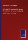 Hirsch, Hirsch, Augustus Hirsch, Rudol Virchow, Rudolf Virchow - Jahresbericht über die Leistungen und Fortschritte in der gesammten Medicin