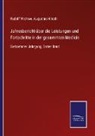 Hirsch, Hirsch, Augustus Hirsch, Rudol Virchow, Rudolf Virchow - Jahresbericht über die Leistungen und Fortschritte in der gesammten Medicin